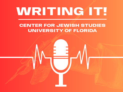 A stylized microphone is centered against an orange gradient. A heartbeat line runs through it, leading to a hand holding a pen. Text reads "Writing It! Center for Jewish Studies, University of Florida."